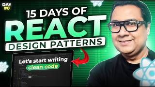 Day 0: Why React Needs Design Patterns + 10-Min Crash Course